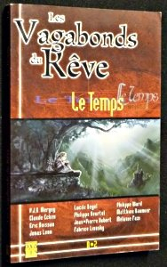 Vagabonds du rêve (Les), n° 2. Le Temps