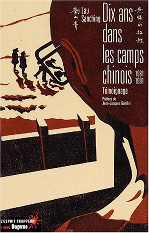 Dix ans dans les camps chinois : témoignage