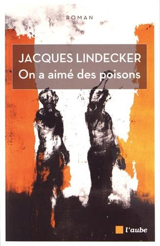 On a aimé des poisons