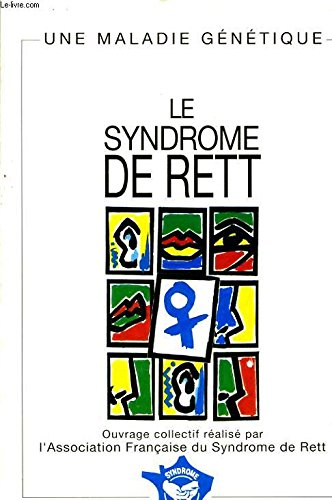 le syndrome de rett: une maladie génétique
