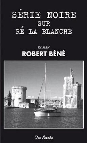 Série noire sur Ré la Blanche