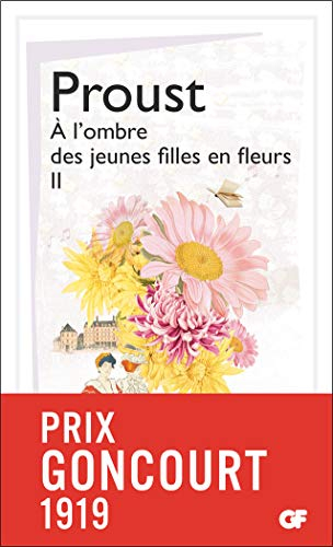 A la recherche du temps perdu. A l'ombre des jeunes filles en fleurs. Vol. 2