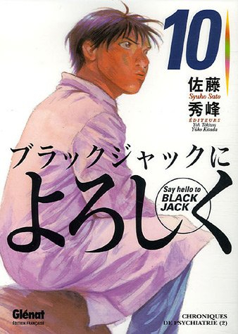 Say hello to Black Jack. Vol. 10. Chroniques de psychiatrie 2