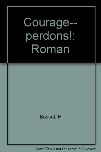 Courage... perdons !