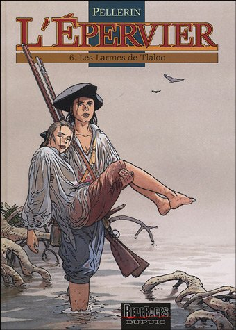 L'Epervier. Vol. 6. Les larmes de Tlaloc