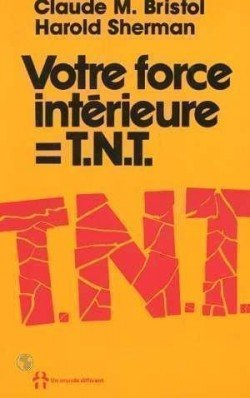 votre force intérieure , t.n.t.