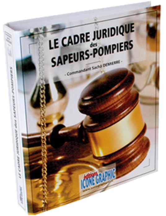 Le cadre juridique des sapeurs-pompiers