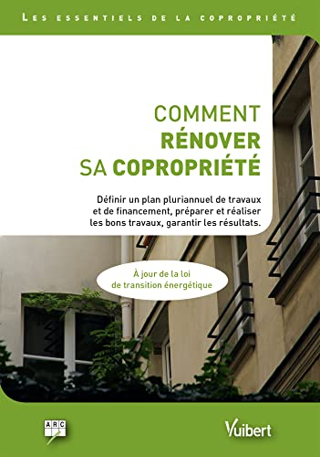 Comment rénover sa copropriété : définir un plan pluriannuel de travaux et de financements, préparer