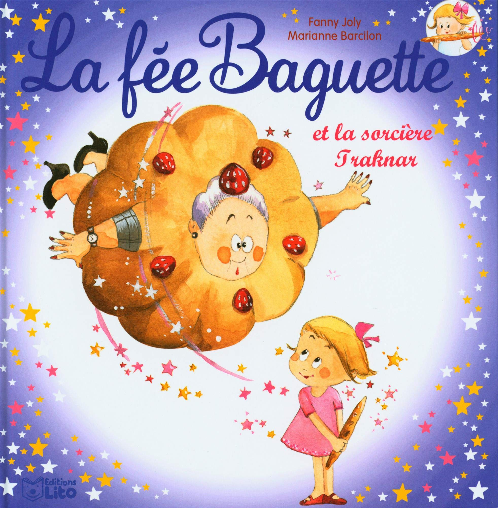La fée Baguette. Vol. 9. La fée Baguette et la sorcière Traknar