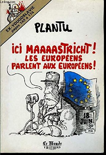 Ici Maastricht, les Européens parlent aux Européens