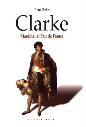 Clarke : maréchal et pair de France