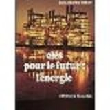 clés pour le futur : l'énergie