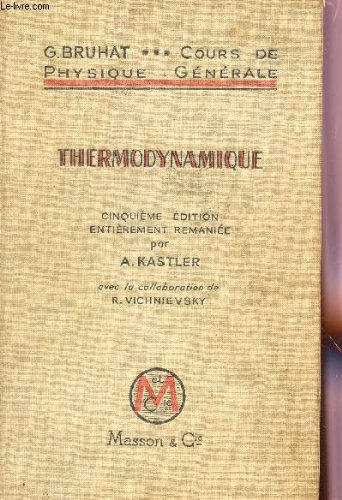 cours de physique generale / thermodynamique / a l'usage de l'enseignement superieur scientifique et