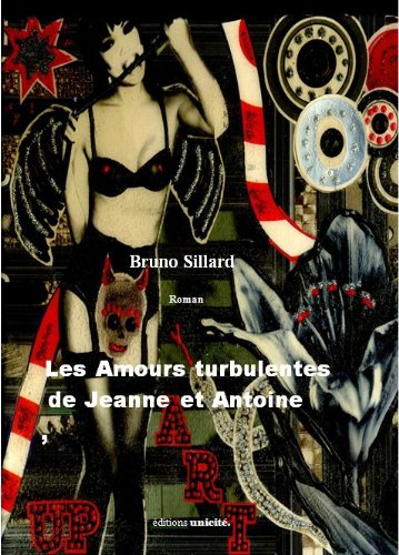 Les amours turbulentes de Jeanne et Antoine