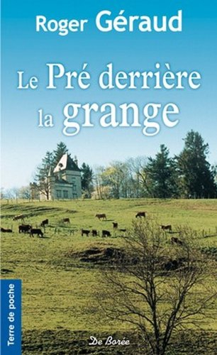 Le pré derrière la grange