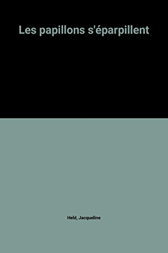 Les papillons s'éparpillent