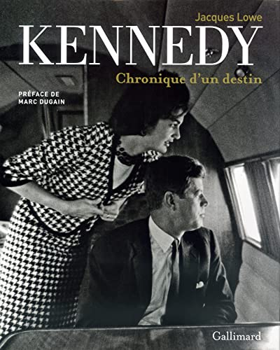 Kennedy : chronique d'un destin
