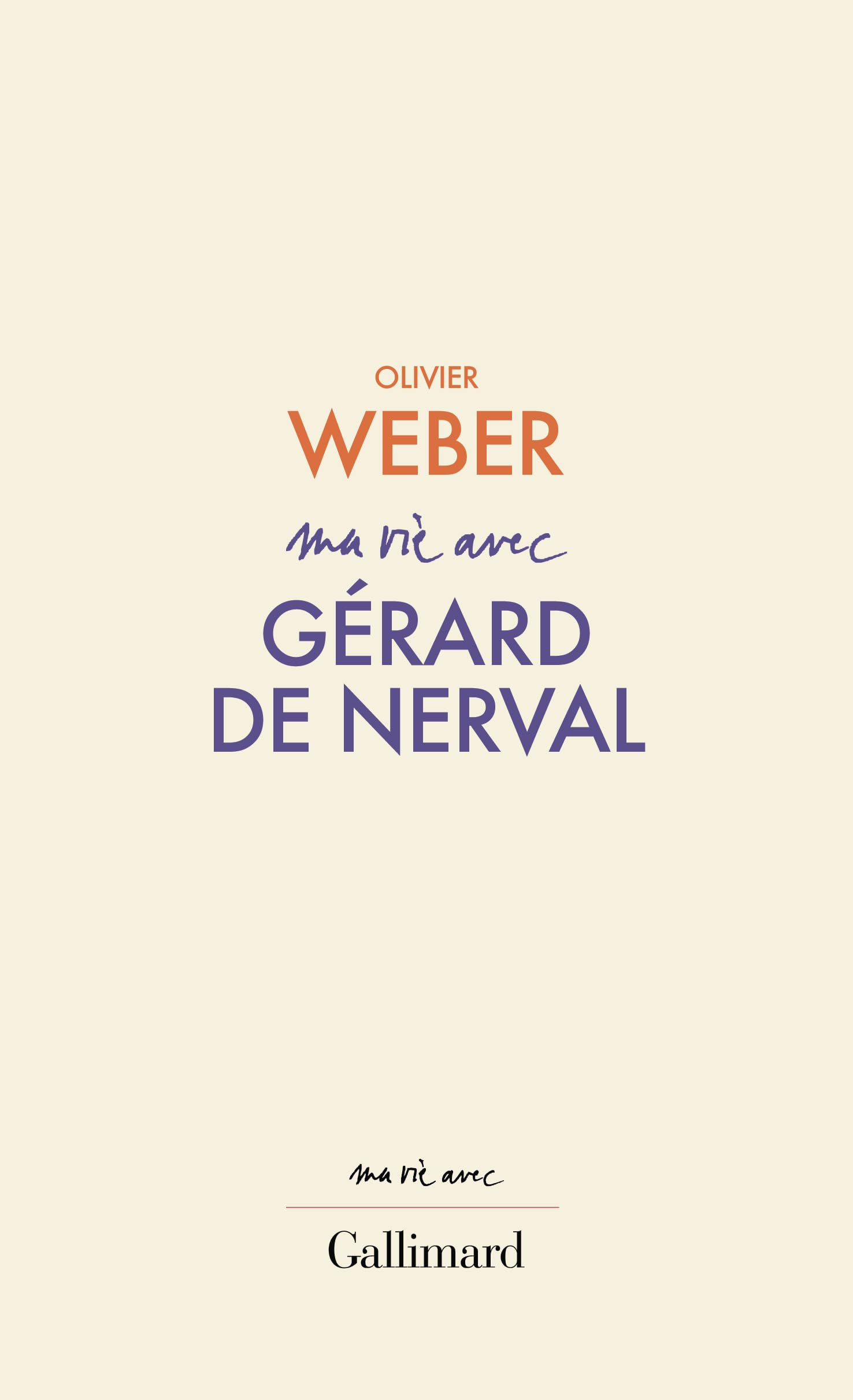 Ma vie avec Gérard de Nerval (1808-1855)