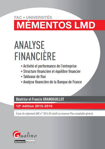 Analyse financière : activité et performance de l'entreprise, structure financière et équilibre fina