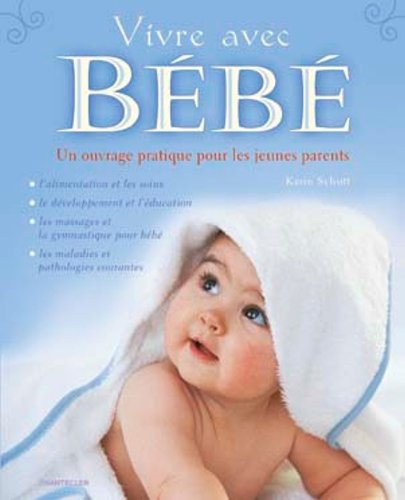 Vivre avec bébé : un ouvrage pratique pour les jeunes parents