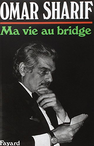 Ma vie au bridge