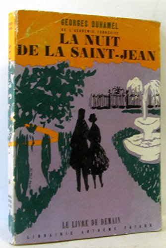 Chronique des Pasquier. Vol. 4. La nuit de la Saint-Jean