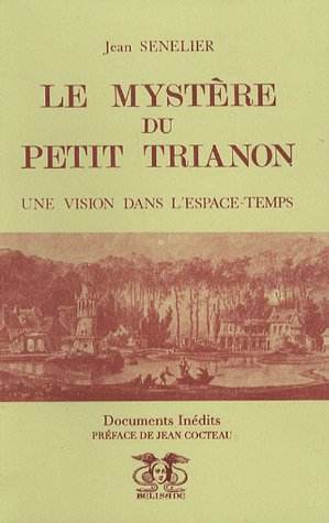Le mystère du Petit Trianon : Une vision dans l'Espace-Temps