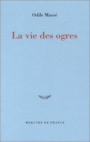 La vie des ogres