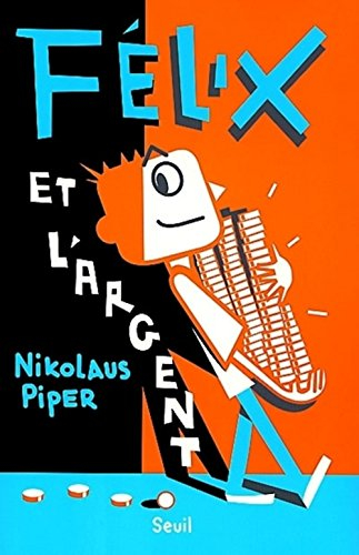 Félix et l'argent