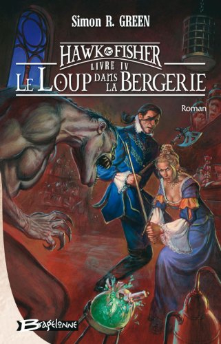 Les aventures de Hawk et Fisher. Vol. 4. Le loup dans la bergerie
