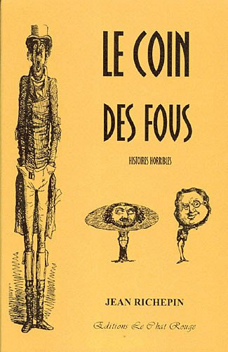 Le coin des fous : histoires horribles