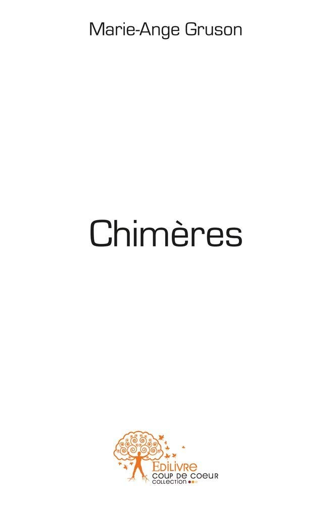 Chimères : recit