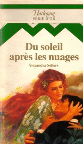 du soleil après les nuages : collection harlequin série d'or n, 28