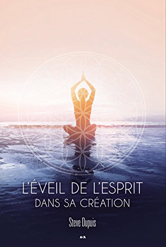 L'éveil de l'esprit dans sa création