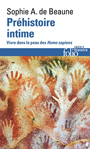 Préhistoire intime : vivre dans la peau des Homo sapiens
