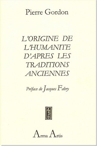 l'origine de l'humanité d'après les traditions anciennes