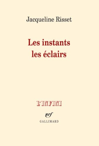 Les instants, les éclairs