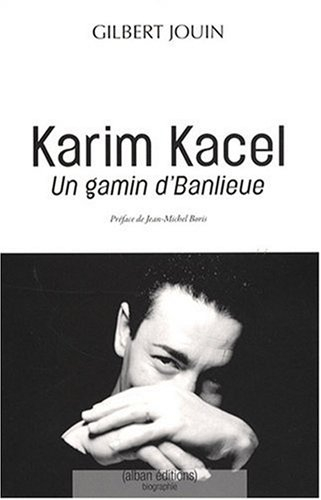 Karim Kacel, un gamin d'banlieue