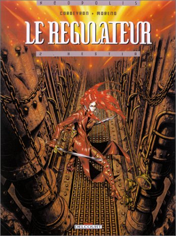 Le régulateur. Vol. 2. Hestia