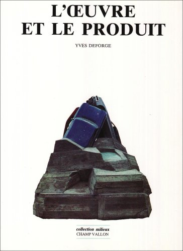 L'Oeuvre et le produit