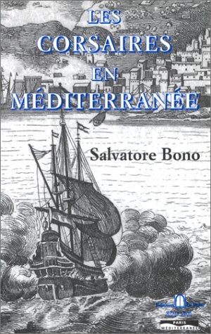 Pirates et corsaires de la Méditerranée
