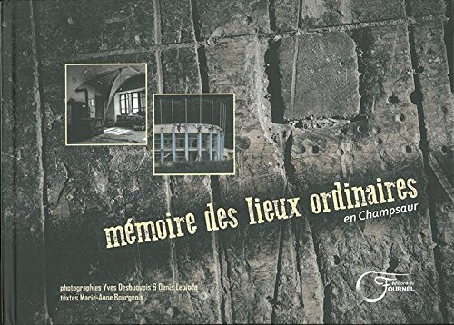 Mémoire des lieux ordinaires en Champsaur