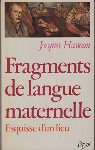 Fragments de langue maternelle : esquisse d'un lieu