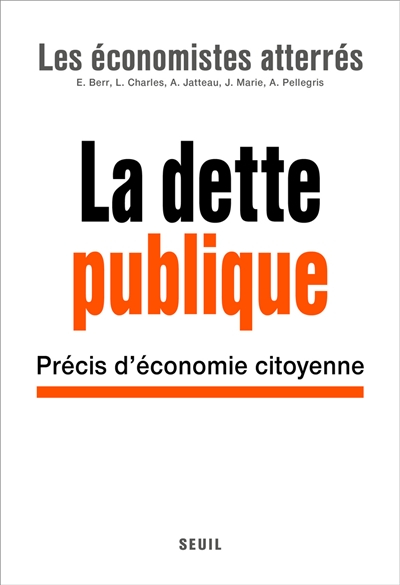 La dette publique : précis d'économie citoyenne
