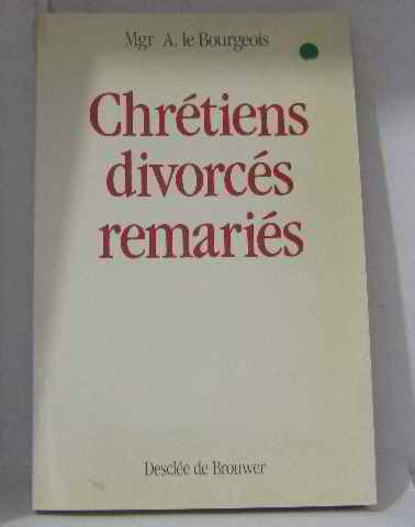 Chrétiens divorcés remariés