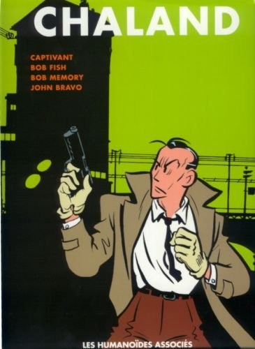 Chaland : intégrale. Vol. 3