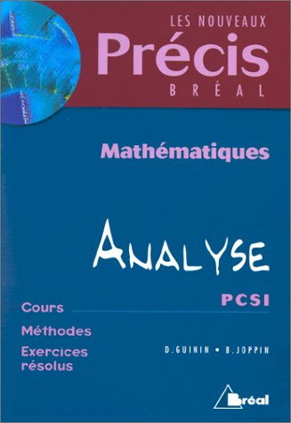 Mathématiques. Vol. 4. Analyse, PCSI
