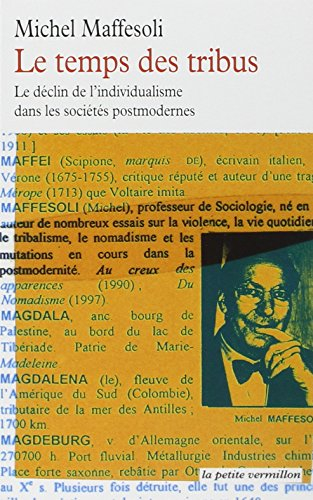 Le temps des tribus : le déclin de l'individualisme dans les sociétés postmodernes