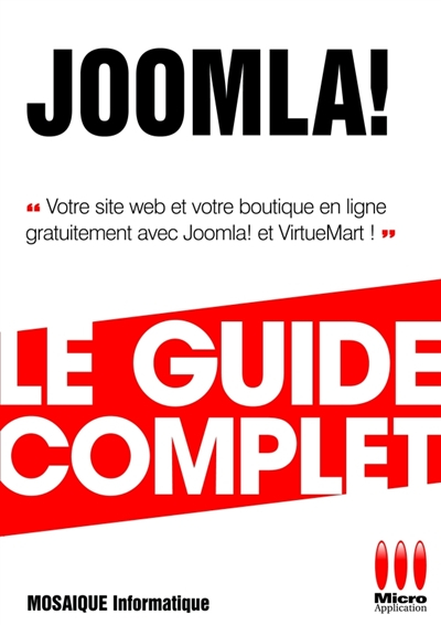 Joomla ! : le guide complet