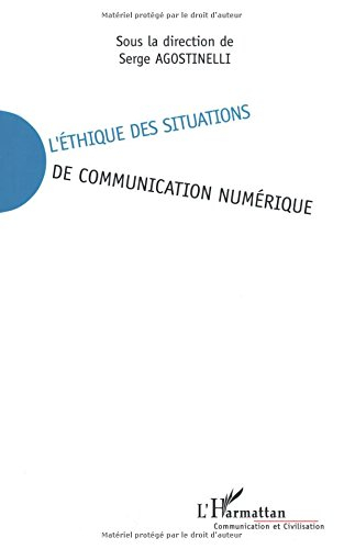 L'éthique des situations de communication numérique